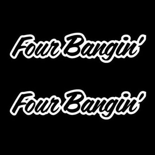 (2) Four Bangin! JDM Cool Sortaflash Hella Dope Car Vinyl Decal Stickers