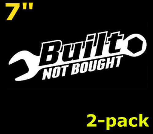 Built Not Bought Sticker Vinyl Decal, JDM, Car Window Built Not Bought Sticker Vinyl Decal, JDM, Car Window